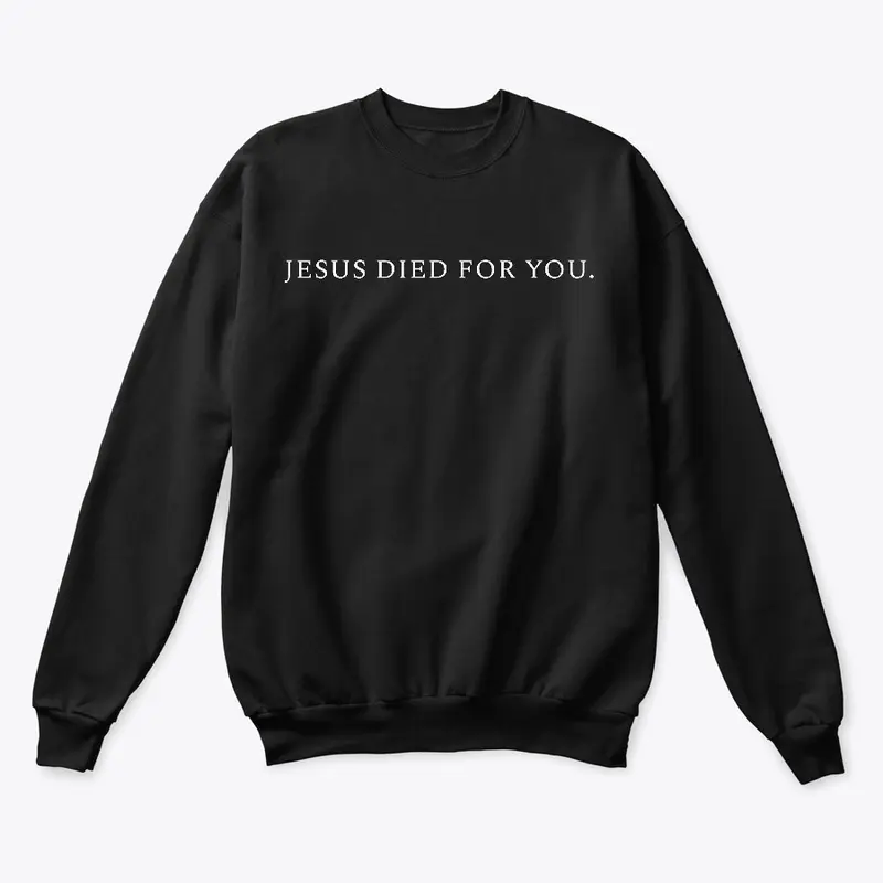 Jesus Died For You