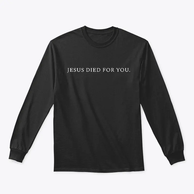 Jesus Died For You