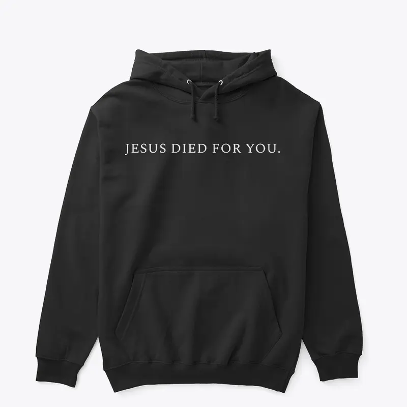 Jesus Died For You